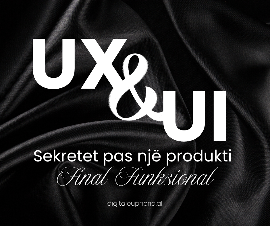 UX dhe UI në marketingun digjital
